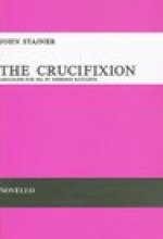JOHN STAINER: THE CRUCIFIXION (SSA)
