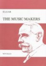 EDWARD ELGAR: THE MUSIC MAKERS (VOCAL SCORE ) CHANT