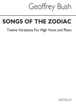 GEOFFREY BUSH: SONGS OF THE ZODIAC FOR VOICE AND PIANO