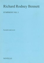 RICHARD RODNEY BENNETT: SYMPHONY NO. 3