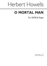HERBERT HOWELLS: O MORTAL MAN (SUSSEX MUMMER'S CAROL) CHANT