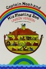 JOSEPH HOROVITZ: CAPTAIN NOAH AND HIS FLOATING ZOO (UNISON VERSION)