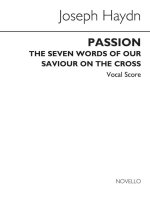 JOSEPH HAYDN: PASSION - THE SEVEN WORDS OF OUR SAVIOUR ON THE CROSS CHANT