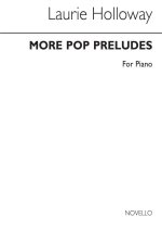 HOLLOWAY: MORE POP PRELUDES FOR PIANO PIANO