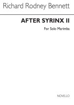 RICHARD RODNEY BENNETT: AFTER SYRINX II FOR SOLO MARIMBA