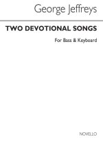 GEORGE JEFFREYS: TWO DEVOTIONAL SONGS