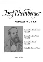 JOSEF RHEINBERGER: SONATAS 1-3 FOR ORGAN