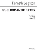 KENNETH LEIGHTON: FOUR ROMANTIC PIECES FOR PIANO OP.95 PIANO