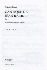GABRIEL FAURE: CANTIQUE DE JEAN RACINE OP.11 CHANT