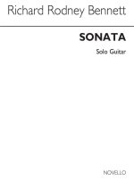 RICHARD RODNEY BENNETT: SONATA FOR SOLO GUITAR
