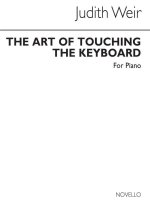 JUDITH WEIR: THE ART OF TOUCHING THE KEYBOARD FOR PIANO PIANO