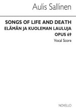 AULIS SALLINEN: SONGS OF LIFE AND DEATH, OP.69 (VOCAL SCORE) CHANT