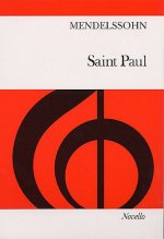 FELIX MENDELSSOHN: SAINT PAUL (VOCAL SCORE)- NOVELLO EDITION CHANT