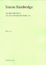 SIMON BAINBRIDGE: AD ORA INCERTA (SCORE)