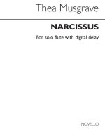 THEA MUSGRAVE: NARCISSUS FOR SOLO FLUTE WITH DIGITAL DELAY