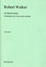 ROBERT WALKER: DE PROFUNDIS (VOCAL SCORE) CHANT