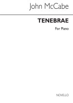 JOHN MCCABE: TENEBRAE FOR PIANO PIANO