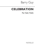 BARRY GUY: CELEBRATION FOR UNACCOMPANIED VIOLIN
