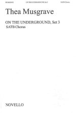 THEA MUSGRAVE: ON THE UNDERGROUND, SET 3 CHANT