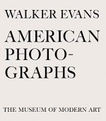 Walker Evans American Photographs (Hardback) /anglais