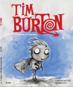 Tim Burton - [exposition, Paris, la Cinémathèque française, 7 mars-5 août 2012]