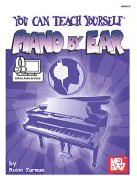 ROBIN JARMAN: YOU CAN TEACH YOURSELF PIANO BY EAR (BOOK/ONLINE AUDIO/VIDEO) PIANO+TELECHARGEMENT