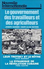 Le gouvernement des travailleurs et des agriculteurs - La dynamique de la révolution cubaine