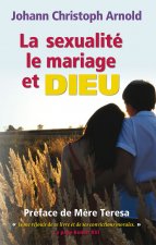 La sexualité, le mariage et Dieu