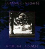 Robert Adams Summer Nights /anglais