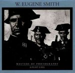 W.Eugene Smith: His Photographs and Notes /anglais