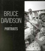 Bruce Davidson Portraits /anglais