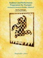AUDITION AND PERFORMANCE PREPARATION FOR TRUMPET TROMPETTE