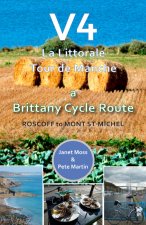 V4 LA LITTORALE TOUR DE MANCHE A BRITTANYS CYCLE ROUTE : ROSCOFF TO MONT ST MICHEL