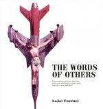 The Words of Others - Conversations between God and a few men and between a few men and a few men an