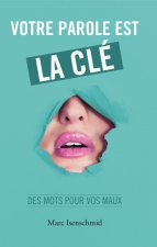 Votre parole est la cle