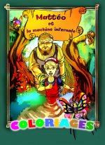 C2- COLORIAGES Mattéo et la machine infernale
