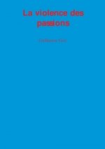 La violence des passions