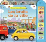 LES BRUITS DE LA VILLE - SONS ET IMAGES USBORNE