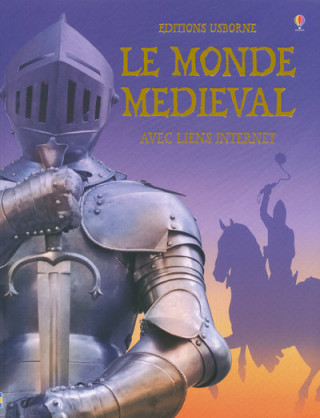 LE MONDE MEDIEVAL - AVEC LIENS INTERNET