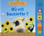 OU EST BOUCLETTE - LES CONTES DE LA FERME - LIVRES SONORES