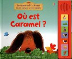 OU EST CARAMEL - LES CONTES DE LA FERME - LIVRES SONORES