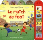 LE MATCH DE FOOT - SONS ET IMAGES