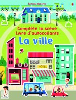 La ville - Complète la scène - livre d'autocollanTS