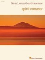 DAVID LANZ & GARY STROUTSOS - SPIRIT ROMANCE PIANO