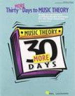 THIRTY MORE DAYS TO MUSIC THEORY
