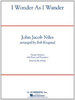 JOHN JACOB NILES: I WONDER AS I WANDER (ARR. BOB KROGSTAD)
