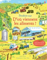 Fenêtre sur - D'où viennent les aliments ?