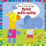 Avec mon doigt... Petit méli-mélo