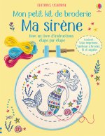 Mon petit kit de broderie - Ma sirène