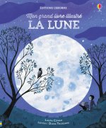 La Lune - Mon grand livre illustré